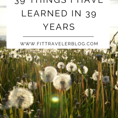 39 Things I have Learned in 39 Years