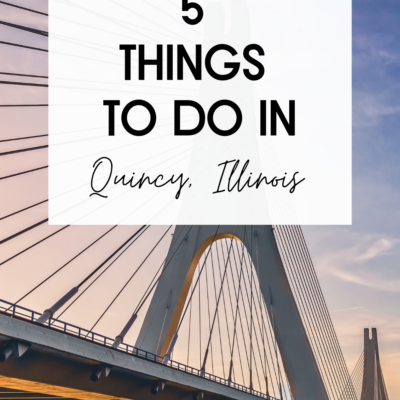 5 Things to do in Quincy, Illinois