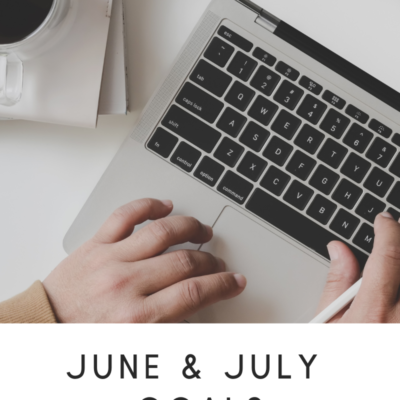 July Goals & June Recap