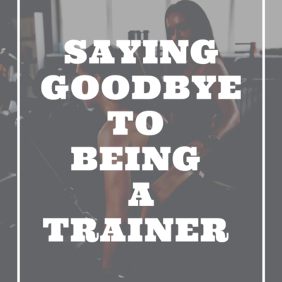 My Personal Training Journey Ends