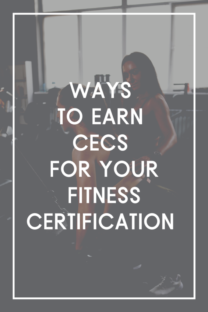 Ways to earn CECs for you fitness certification