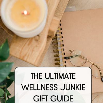 The Ultimate Wellness Gift Guide